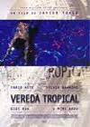 Vereda Tropical (2004)2.jpg